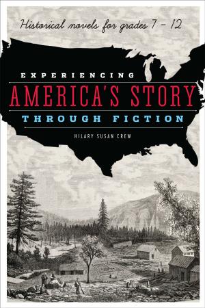 Cover of the book Experiencing America’s Story through Fiction by J. Huber, V. Potter