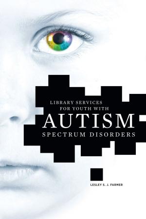 Cover of the book Library Services for Youth with Autism Spectrum Disorders by Marshall Breeding