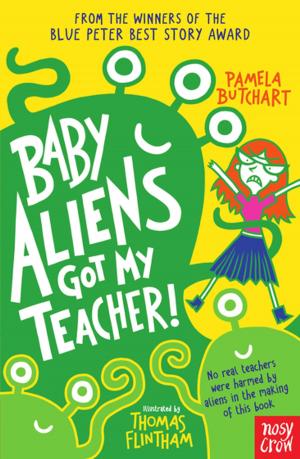 Cover of the book Baby Aliens Got My Teacher! by Odin Redbeard