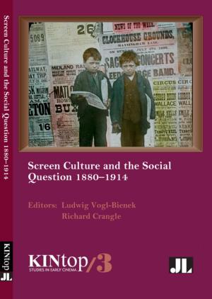 Cover of Screen Culture and the Social Question, 1880-1914, KINtop 3