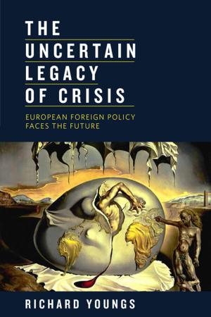 Cover of the book The Uncertain Legacy of Crisis by Elizabeth Kneebone, Alan Berube