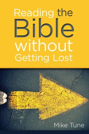 Cover of the book Reading the Bible without Getting Lost by Randy Harris