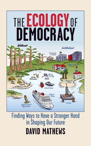 Cover of the book The Ecology of Democracy by Skye Blue