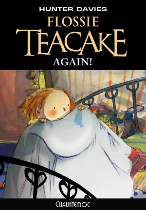 Book cover of Flossie Teacake Again!