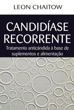 Cover of the book Candidíase Recorrente by 6.	Luke McNally