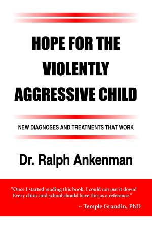 Cover of the book Hope for the Violently Aggressive Child by Norm Ledgin