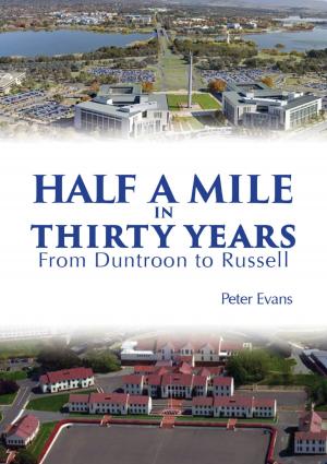 Cover of the book Half a Mile in Thirty Years by Gordon M Burns
