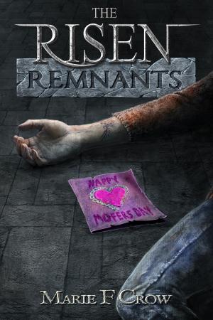 Cover of the book The Risen: Remnants by Bob Henneberger