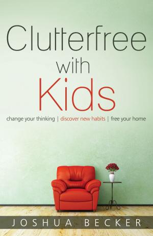 Book cover of Clutterfree with Kids