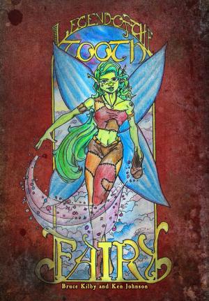 Cover of the book Legend of the Tooth Fairy by Nael Roberts