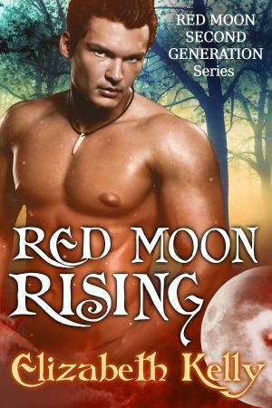 Cover of the book Red Moon Rising (Book Two, Red Moon Series) by Juliana Stone