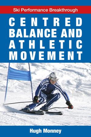 Cover of Centred Balance And Athletic Movement