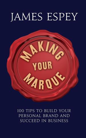 Cover of the book Making Your Marque by Mike Lamade