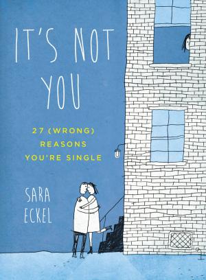 Cover of the book It's Not You by Jill Andres, Brook Silva-Braga