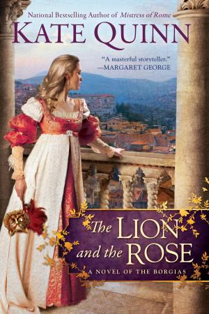 Cover of the book The Lion and the Rose by Kevin McGrane