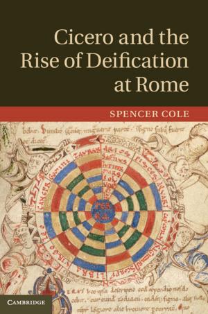 Cover of the book Cicero and the Rise of Deification at Rome by Susy Frankel