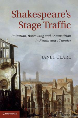 Cover of the book Shakespeare's Stage Traffic by Elizabeth Schmidt