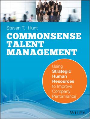 Cover of the book Common Sense Talent Management by Steven J. Stein, Howard E. Book, Korrel Kanoy