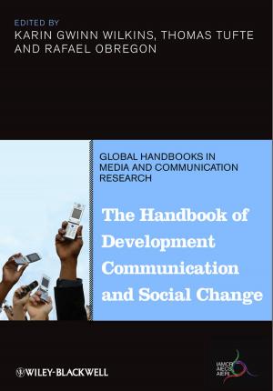 Cover of the book The Handbook of Development Communication and Social Change by Jing Ma