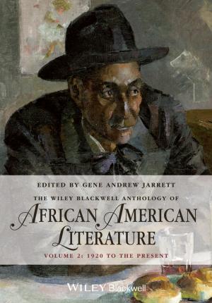 Cover of the book The Wiley Blackwell Anthology of African American Literature, Volume 2 by Robert B. Fisher, Toby P. Breckon, Kenneth Dawson-Howe, Andrew Fitzgibbon, Craig Robertson, Emanuele Trucco, Christopher K. I. Williams