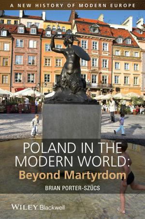Cover of the book Poland in the Modern World by David T. Larrabee, Jason A. Voss