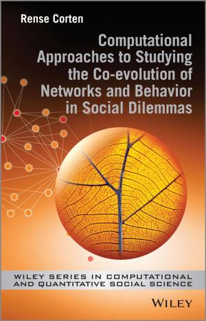 bigCover of the book Computational Approaches to Studying the Co-evolution of Networks and Behavior in Social Dilemmas by 