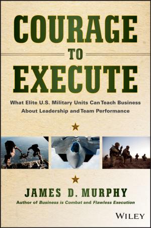 Cover of the book Courage to Execute by Daniel J. Madden, Jason A. Aubrey