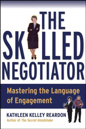 Cover of the book The Skilled Negotiator by 傑伊．海因里希斯 Jay Heinrichs