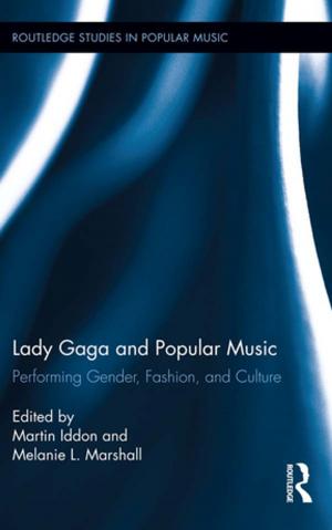 Cover of the book Lady Gaga and Popular Music by Kimberly McDonald, Linda Hite