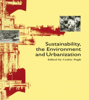 Cover of the book Sustainability the Environment and Urbanisation by Dr E David Steele