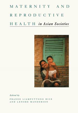 Cover of the book Maternity and Reproductive Health in Asian Societies by Mark Donnelly