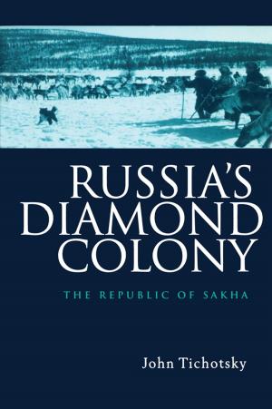 Cover of the book Russia's Diamond Colony by Charles Foster, Jacqueline Gillatt, Charles Bourne, Popat Prashant