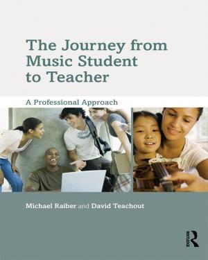 Cover of the book The Journey from Music Student to Teacher by Christopher J Alexander
