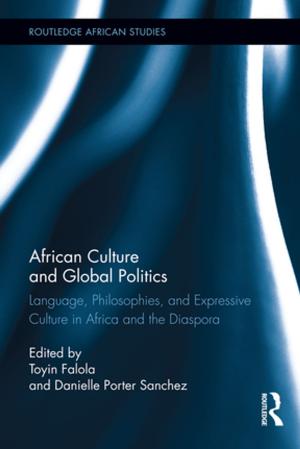 Cover of the book African Culture and Global Politics by David Altheide