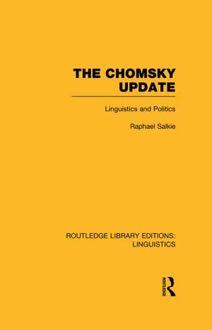 Cover of The Chomsky Update (RLE Linguistics A: General Linguistics)