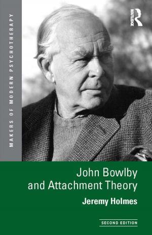Cover of the book John Bowlby and Attachment Theory by 
