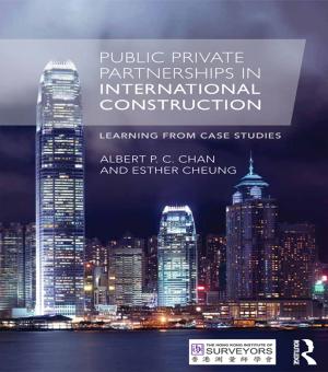 Cover of the book Public Private Partnerships in International Construction by Chris March