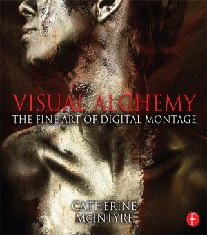 Cover of the book Visual Alchemy: The Fine Art of Digital Montage by Peter Vardy
