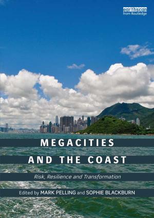 Cover of the book Megacities and the Coast by Roger Hayes, Reginald Watts