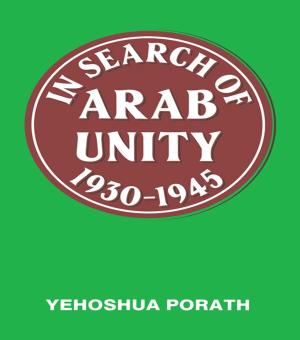 Cover of the book In Search of Arab Unity 1930-1945 by Jacqueline Adams