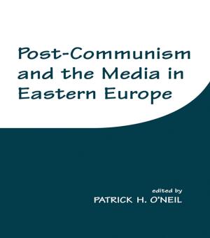 Cover of the book Post-Communism and the Media in Eastern Europe by Bea Hollander-Goldfein, Nancy Isserman, Jennifer Goldenberg