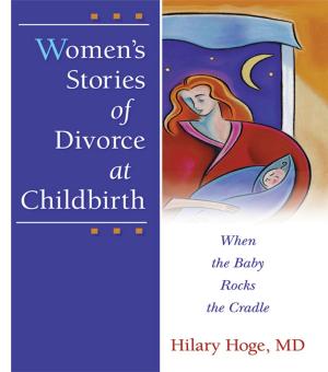 bigCover of the book Women's Stories of Divorce at Childbirth by 