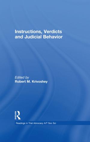 Cover of the book Instructions, Verdicts, and Judicial Behavior by Dr Gill Allwood, Gill Allwood, Dr Khursheed Wadia, Khursheed Wadia