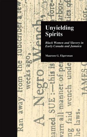 Cover of the book Unyielding Spirits by John J. Kirton