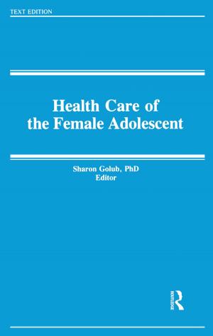 Cover of the book Health and the Female Adolescent by 