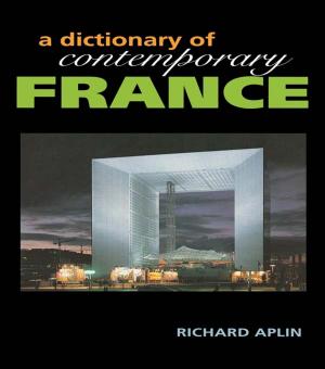 Cover of the book Dictionary of Contemporary France by Alejandro Miranda Nieto