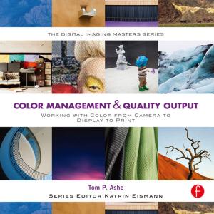 Cover of the book Color Management & Quality Output by Jan Gadeyne