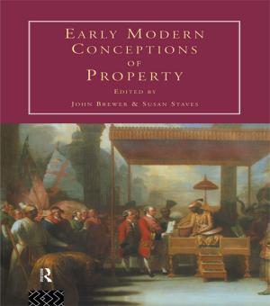 Cover of the book Early Modern Conceptions of Property by David Moxley, Anwar Najor-Durack, Cecille Dumbrigue