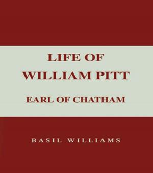 Cover of the book The Life of William Pitt, Volume 1 by 內幕出版社, 方文漩