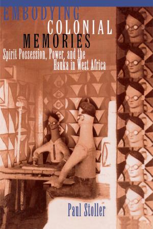 Cover of the book Embodying Colonial Memories by Susan Buys, Victoria Oakley